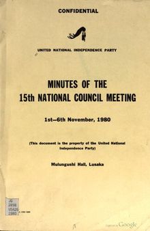 United National Independence Party. Minutes of the 15th National Council meeting 1st—6th November, 1980. Mulungushi Hall, Lusaka