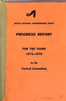 United National Independence Party. Progress Report for the Years 1973—1978