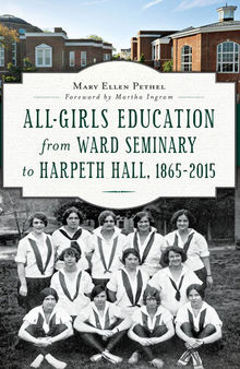 All-Girls Education from Ward Seminary to Harpeth Hall, 1865–2015
