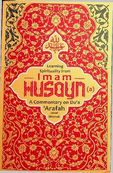 Imam Husayn (a) - Life and Legacy