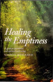 Healing the Emptiness - A Guide to Emotional & Spiritual Well Being
