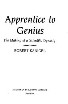 Apprentice to Genius: The Making of a Scientific Dynasty