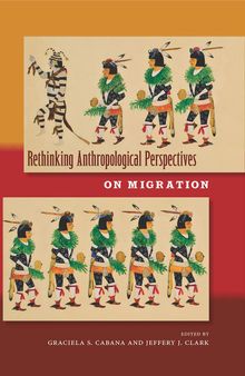 Rethinking Anthropological Perspectives on Migration