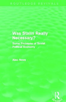 Was Stalin Really Necessary?: Some Problems of Soviet Economic Policy