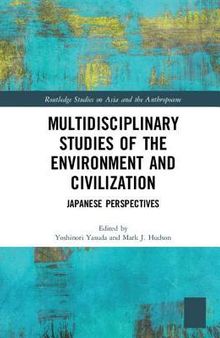 Multidisciplinary Studies of the Environment and Civilization: Japanese Perspectives