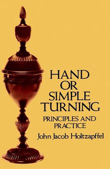 Hand or Simple Turning: Principles and Practice