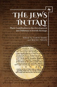 The Jews in Italy: Their Contribution to the Development and Diffusion of Jewish Heritage