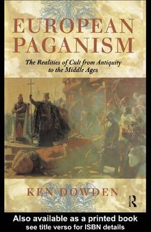 European Paganism: The Realities of Cult from Antiquity to the Middle Ages