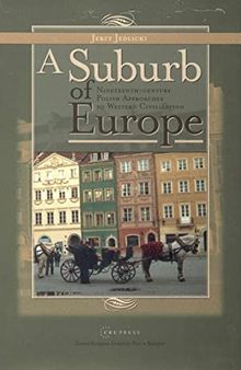 A Suburb of Europe: Nineteenth-Century Polish Approaches to Western Civilization
