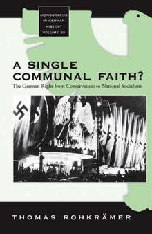 A Single Communal Faith?: The German Right from Conservatism to National Socialism