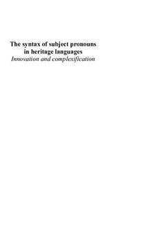 The syntax of subject pronouns in heritage languages: Innovation and complexification