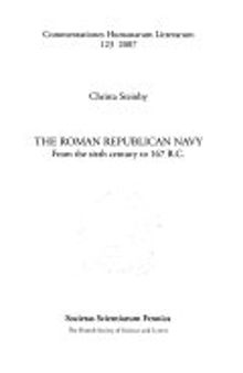 The Roman Republican Navy: From the Sixth Century to 167 B.C.