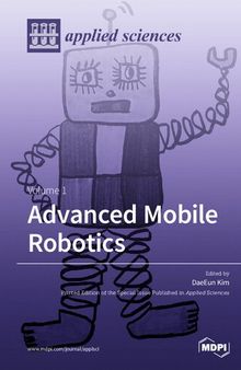 Advanced Mobile Robotics: Volume 1