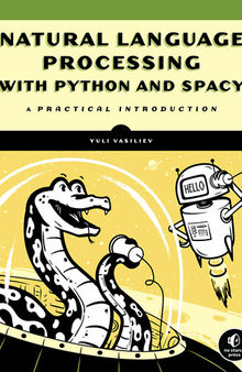 Natural Language Processing with Python and spaCy: A Practical Introduction