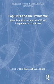 Populists and the Pandemic: How Populists Around the World Responded to Covid-19