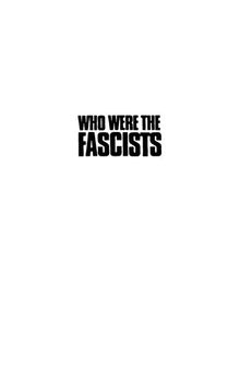 Who Were the Fascists?: Social Roots of European Fascism