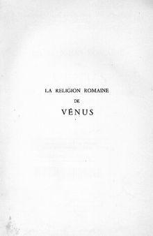 La Religion Romaine de Vénus: depuis les origines jusqu'au temps d'Auguste