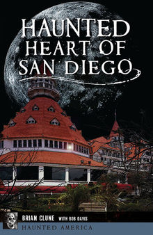 Haunted Heart of San Diego