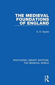 The Medieval Foundations of England