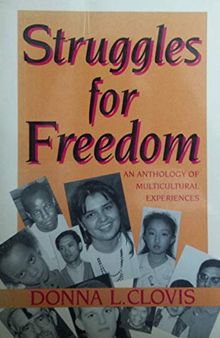 Struggles for Freedom: An Anthology of Multicultural Experiences