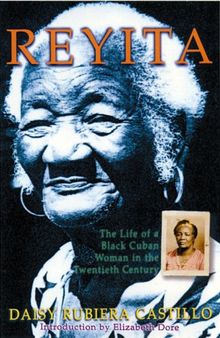 Reyita: The Life of a Black Cuban Woman in the Twentieth Century