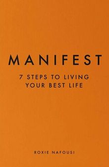 Manifest: 7 Steps to Living Your Best Life