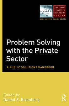 Problem Solving with the Private Sector: A Public Solutions Handbook