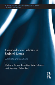 Consolidation Policies in Federal States: Conflicts and Solutions