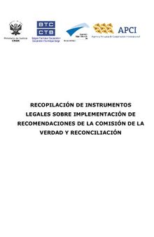 Recopilación de instrumentos legales sobre implementación de recomendaciones de la Comisión de la Verdad y Reconciliación (Perú)