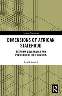 Dimensions of African Statehood: Everyday Governance and Provision of Public Goods