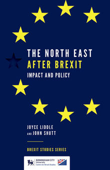 The North East After Brexit: Impact and Policy