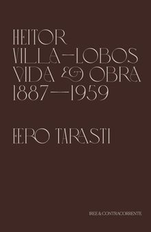 Heitor Villa-Lobos - Vida e Obra