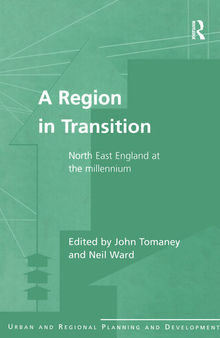 A Region in Transition: North East England at the Millennium