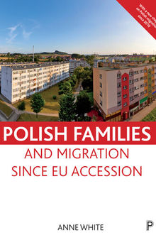 Polish Families and Migration Since EU Accession