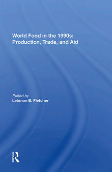 World Food in the 1990s: Production, Trade, and Aid