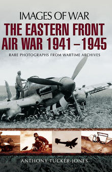 The Eastern Front Air War 1941-1945