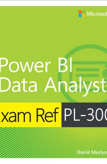 Exam Ref PL-300 Power BI Data Analyst