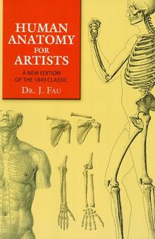 Human Anatomy for Artists: A New Edition of the 1849 Classic