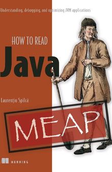 How to Read Java Understanding, debugging, and optimizing JVM applications Version 3