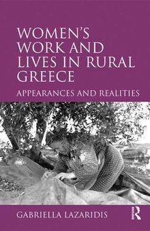 Women's work and lives in rural Greece : appearances and realities