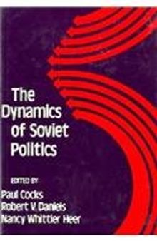 The Dynamics of Soviet Politics