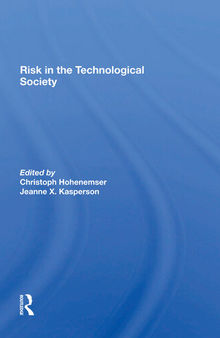 Risk In The Technological Society