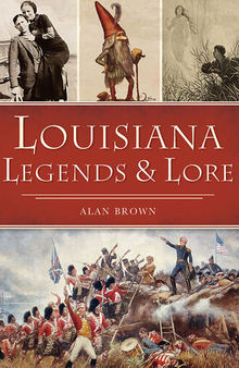 Louisiana Legends Lore