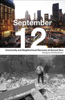 September 12 : community and neighborhood recovery at Ground Zero