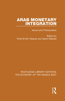 Arab monetary integration : issues and prerequisites