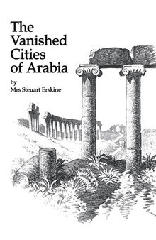 Vanished Cities Of Arabia