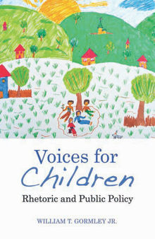 Voices for Children: Rhetoric and Public Policy