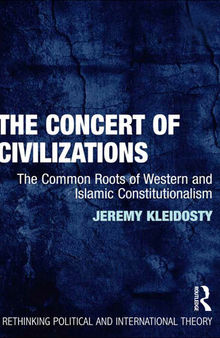 The Concert of Civilizations: The Common Roots of Western and Islamic Constitutionalism