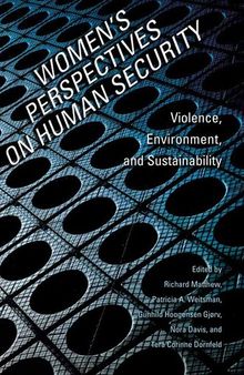 Women’s Perspectives on Human Security: Violence, Environment, and Sustainability