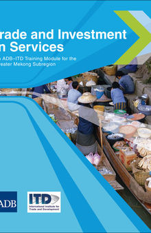 Trade and Investment in Services: An ADB–ITD Training Module for the Greater Mekong Subregion